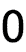 0